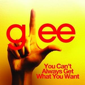 You can't always get what you want - Glee