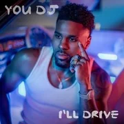 You DJ, I’ll Drive - Jason Derulo