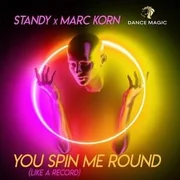 You Spin Me Round (Like a Record) ft. STANDY - Marc Korn