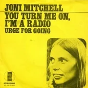 You Turn Me On, I’m a Radio - Joni Mitchell