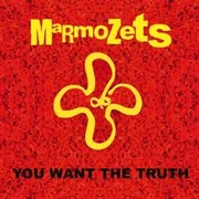You Want The Truth - Marmozets