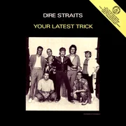 Your Latest Trick - Dire Straits