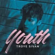 Youth - Troye Sivan