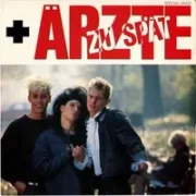 Zu spät - Die ärzte